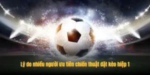 Hướng Dẫn Cách Chơi Kèo Tài Xỉu Hiệp 1 Luôn Thắng Cho Người Mới
