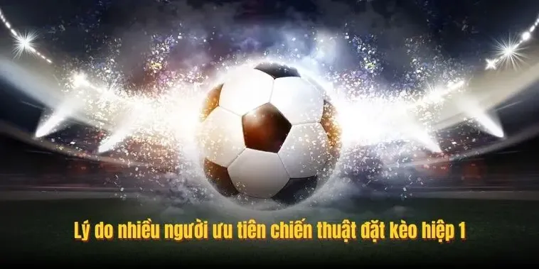 Hướng Dẫn Cách Chơi Kèo Tài Xỉu Hiệp 1 Luôn Thắng Cho Người Mới
