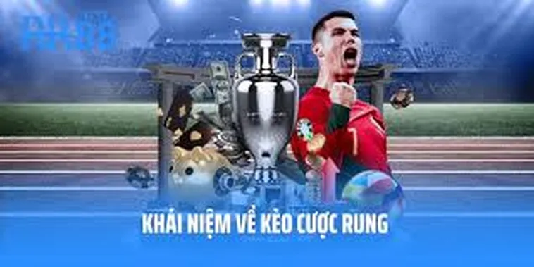 Hướng Dẫn Cách Chơi Và Chiến Thuật Đánh Kèo Rung Trong Bóng Đá