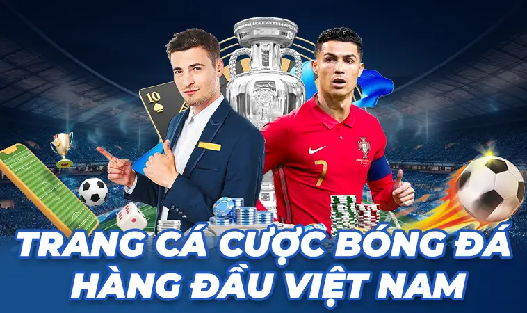 Bật Mí Top12+ Trang Cá Cược Bóng Đá Uy Tín Và An Toàn Nhất VN